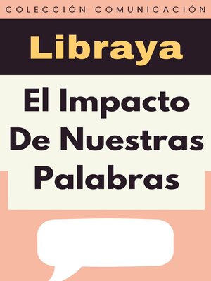 cover image of El Impacto De Nuestras Palabras